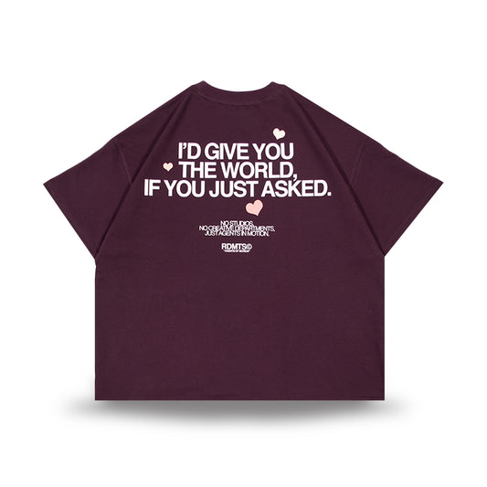 I'D Give you the World Tee Wine